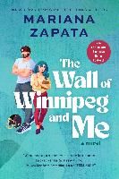 Portada de The Wall of Winnipeg and Me