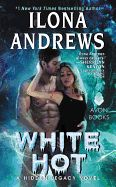 Portada de White Hot: A Hidden Legacy Novel