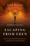 Portada de Escaping from Eden: Does Genesis Teach That the Human Race Was Created by God or Engineered by Ets?