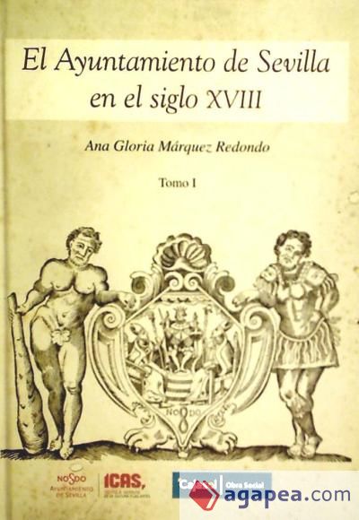 AYUNTAMIENTO DE SEVILLA SIGLO XVIII 2 Vol