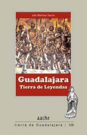 Portada de Guadalajara tierra de leyendas