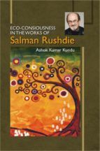 Portada de Eco-Consiousness in the Works of Salman Rushdie (Ebook)
