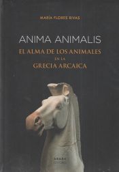 Portada de Anima animalis: El alma de los animales en la Grecia arcaica