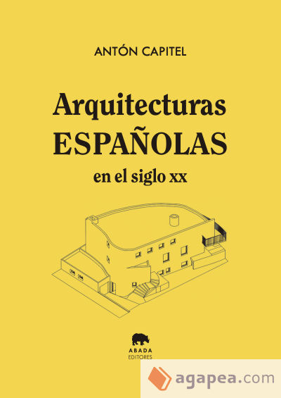 Arquitecturas españolas en el siglo XX