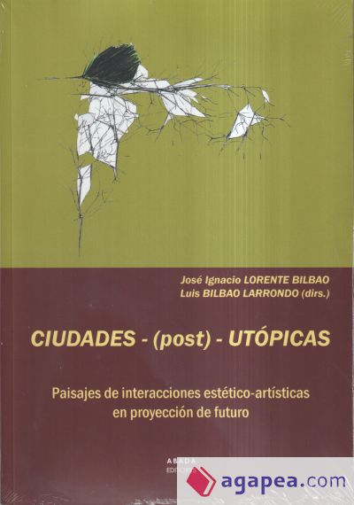 Ciudades-(post)-utópicas