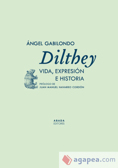 Dilthey: vida, expresión e historia