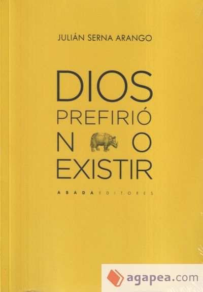 Dios prefirió no existir