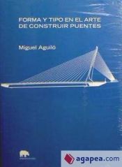 Portada de Forma y tipo en el arte de construir puentes