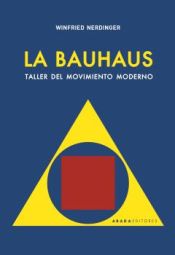 Portada de La Bauhaus: Taller del movimiento moderno