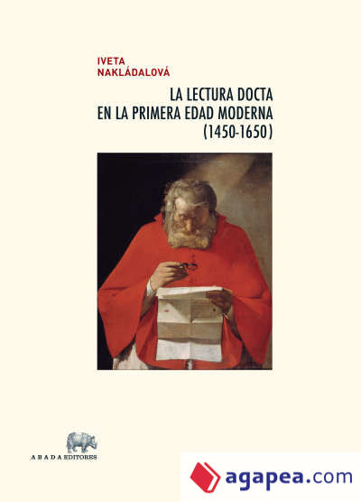 La lectura docta en la Primera Edad Moderna (1450-1650)