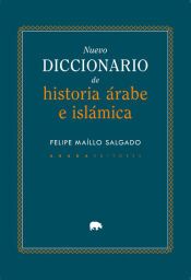 Portada de Nuevo diccionario de historia &Aacute;rabe e Isl&aacute;mica