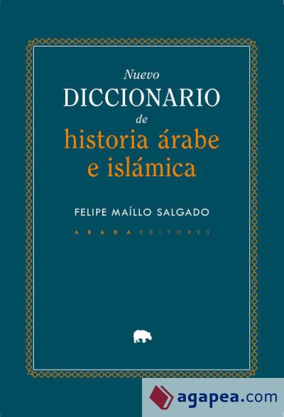 Nuevo diccionario de historia Árabe e Islámica Nuevo diccionario de historia Árabe e Islámica