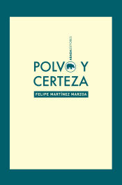 Portada de Polvo y certeza