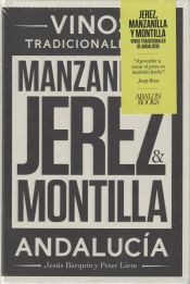 Portada de Jerez, Manzanilla y Montilla: Vinos Tradicionales de Andalucía