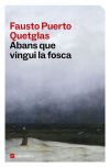 Abans que vingui la fosca