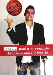 Portada de Coma... punto y seguido: historia de una superación