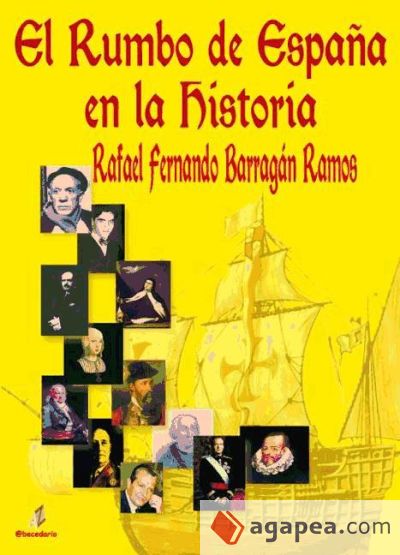 EL RUMBO DE ESPAÑA EN LA HISTORIA