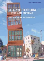 Portada de LA ARQUITECTURA. OTRO ARTE ENFERMO