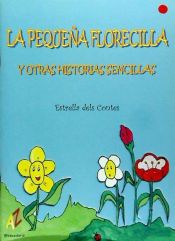 Portada de La Pequeña Florecilla y otras Historias Sencillas