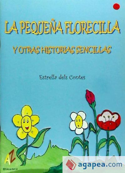 La Pequeña Florecilla y otras Historias Sencillas