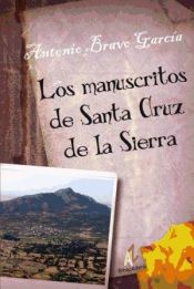 Portada de Los manuscritos de Santa Cruz de la Sierra