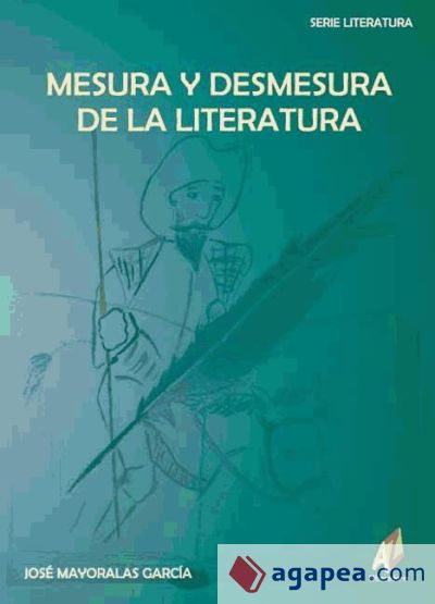 MESURA Y DESMESURA DE LA LITERATURA
