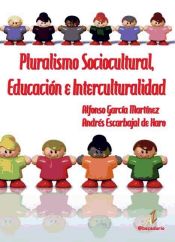 Portada de PLURALISMO SOCIOCULTURAL, EDUCACIÓN E INTERCULTURALIDAD