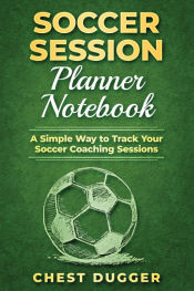 Portada de Soccer Session Planner Notebook
