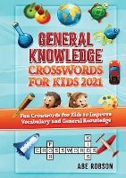 Portada de General Knowledge Crosswords for Kids 2021