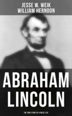 Portada de Abraham Lincoln: The True Story of a Great Life (Ebook)