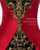 Portada de Fashioning San Francisco: A Century of Style