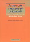 Abstracción y realidad en la economía. Ensayos en homenaje al profesor Alejandro Lorca Corrons