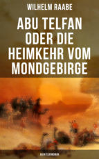 Portada de Abu Telfan oder Die Heimkehr vom Mondgebirge: Abenteuerroman (Ebook)