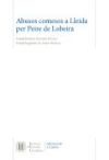 Abusos comesos a Lleida per Peire de Lobeira