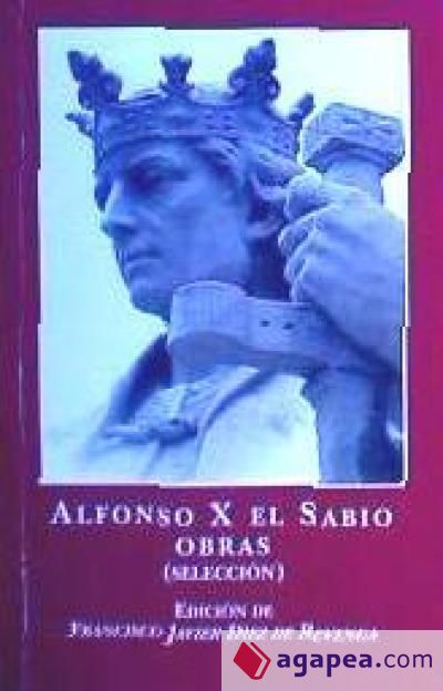 ALFONSO X EL SABIO. OBRAS (SELECCION). BIBLIOTECA MURCIANA 150