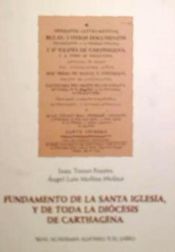 Portada de FUNDAMENTO DE LA SANTA IGLESIA, Y DE TODA LA DIOCESIS DE CARTHAGENA. ESCRITO Y. ORDENADO POR EL ILUSTRISIMO SEÑOR DON DIEGO D