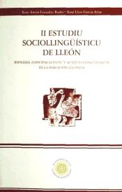 Portada de Il estudiu sociollingüísticu de Lleón : identidá, conciencia d'usu y actitúes llingüístiques de la población lleonesa