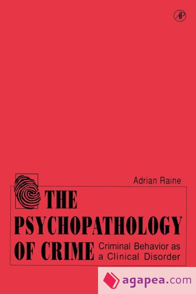 The Psychopathology of Crime