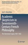 Academic Skepticism in Seventeenth-Century French Philosophy