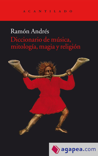 DICCIONARIO DE MUSICA, MITOLOGIA, MAGIA Y RELIGION - RAMON ANDRES  GONZALEZ-COBO; RAMON D' ANDRES - 9788415277934