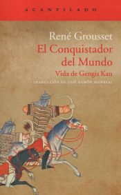 Portada de El Conquistador del Mundo. Vida de Gengis Kan