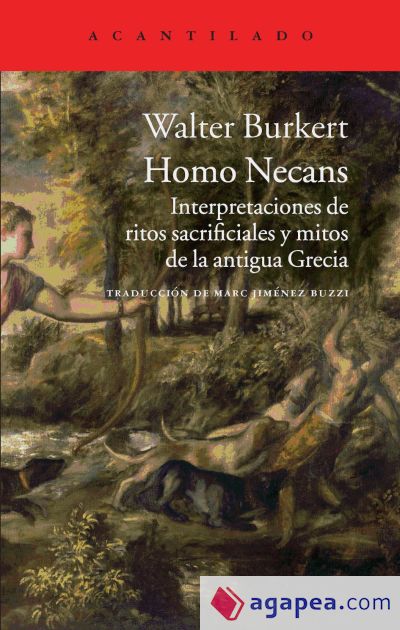 Homo Necans: Interpretaciones de ritos sacrificiales y mitos de la antigua Grecia