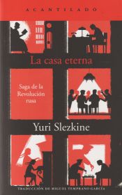 Portada de La casa eterna: Saga de la Revolución Rusa