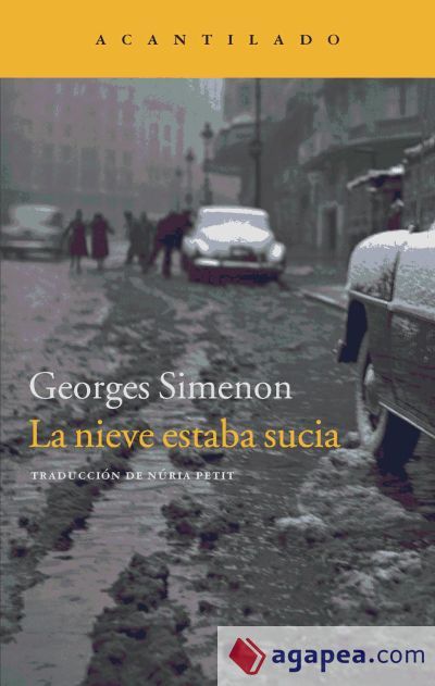 La nieve estaba sucia