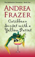 Portada de Caribbean Sunset with a Yellow Parrot (Ebook)