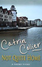 Portada de Not Quite Home (Ebook)