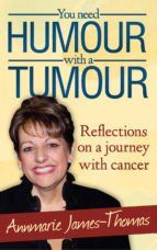 Portada de You Need Humour With A Tumour (Ebook)