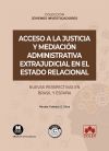 Acceso a la justicia y mediación administrativa extrajudicial en el Estado relacional: Nuevas perspectivas en Brasil y España