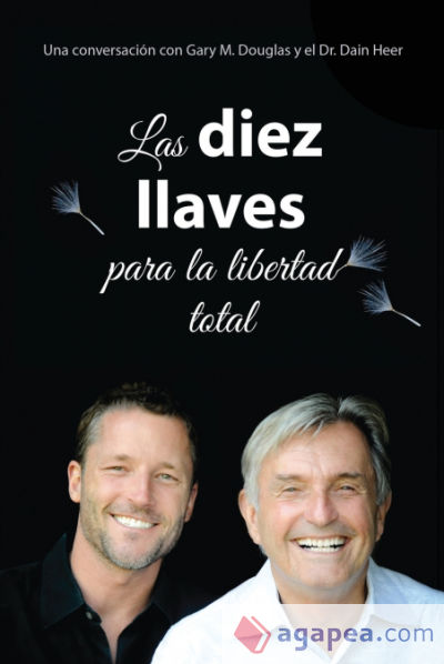Las diez llaves para la libertad total (Spanish)