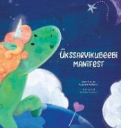 Portada de Ükssarvikubeebi manifest (Estonian)